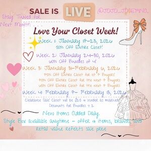 Love Your Closet Week! Sale each week! See flyer for details! Starts 1.17.25!